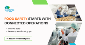 Unified Operations Improve Food Safety